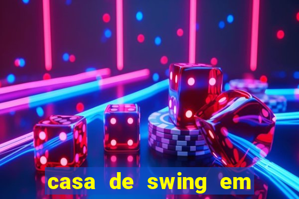 casa de swing em foz do iguaçu